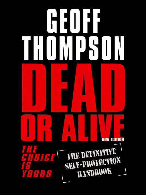 Title details for Dead Or Alive: The Choice is Yours by Geoff Thompson - Available